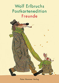 Wolf Erlbruchs Postkartenedition "Freunde"